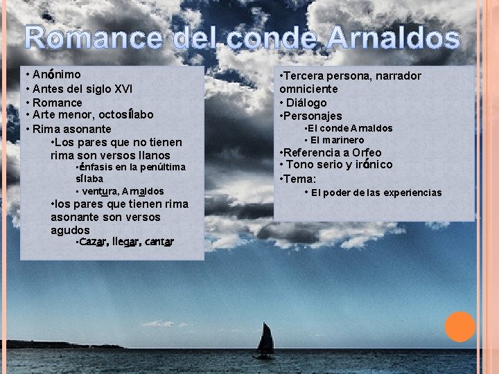 Romance del conde Arnaldos • Anónimo • Antes del siglo XVI • Romance •