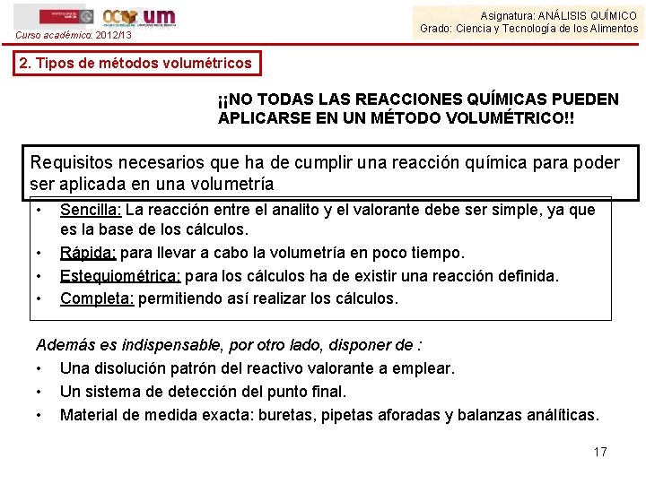 Asignatura: ANÁLISIS QUÍMICO Grado: Ciencia y Tecnología de los Alimentos Curso académico: 2012/13 2.