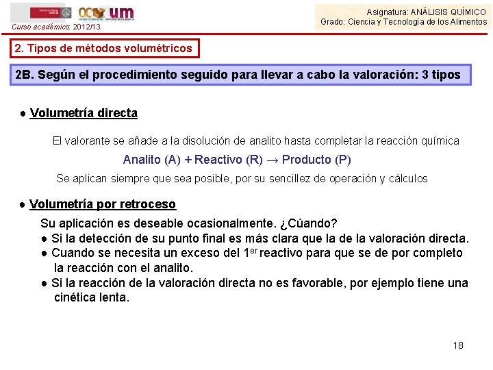 Asignatura: ANÁLISIS QUÍMICO Grado: Ciencia y Tecnología de los Alimentos Curso académico: 2012/13 2.