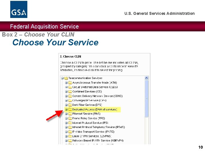U. S. General Services Administration Federal Acquisition Service Box 2 – Choose Your CLIN U. S. General Services Administration Federal Acquisition Service Box 2 – Choose Your CLIN