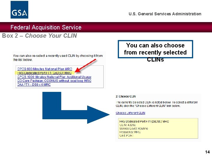 U. S. General Services Administration Federal Acquisition Service Box 2 – Choose Your CLIN