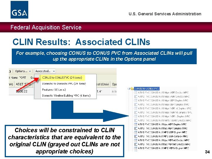 U. S. General Services Administration Federal Acquisition Service CLIN Results: Associated CLINs For example, U. S. General Services Administration Federal Acquisition Service CLIN Results: Associated CLINs For example,