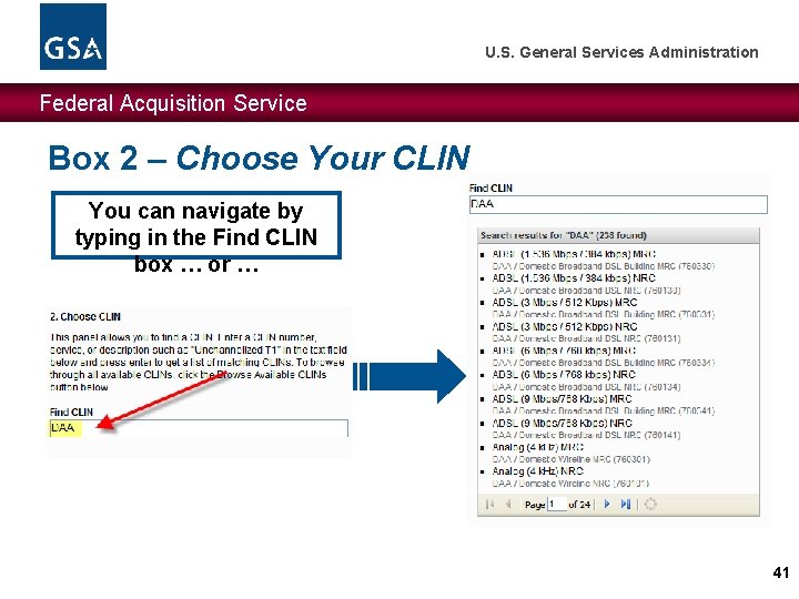 U. S. General Services Administration Federal Acquisition Service Box 2 – Choose Your CLIN