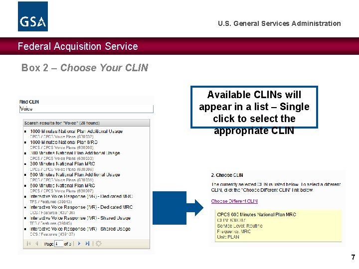 U. S. General Services Administration Federal Acquisition Service Box 2 – Choose Your CLIN