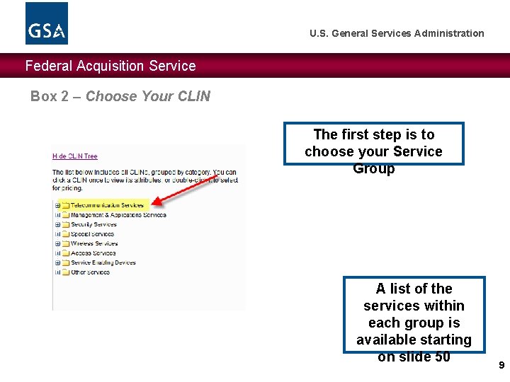 U. S. General Services Administration Federal Acquisition Service Box 2 – Choose Your CLIN