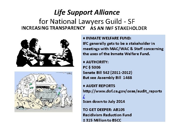 Life Support Alliance for National Lawyers Guild - SF INCREASING TRANSPARENCY AS AN IWF