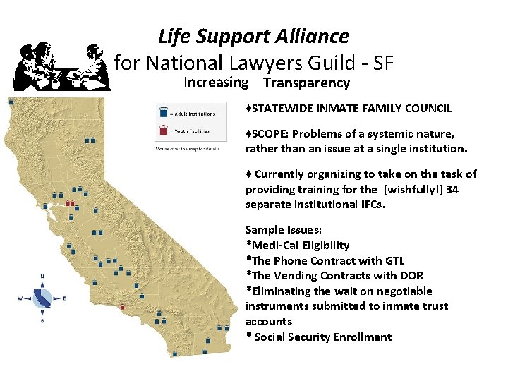 Life Support Alliance for National Lawyers Guild - SF Increasing Transparency ♦STATEWIDE INMATE FAMILY