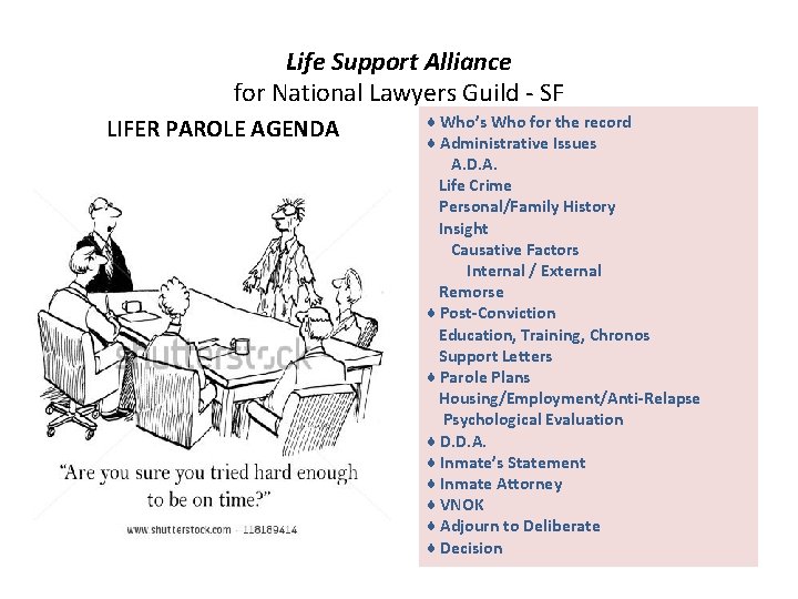 Life Support Alliance for National Lawyers Guild - SF LIFER PAROLE AGENDA ♦ Who’s