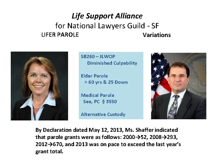 Life Support Alliance for National Lawyers Guild - SF LIFER PAROLE Variations SB 260