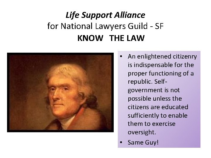 Life Support Alliance for National Lawyers Guild - SF KNOW THE LAW • An