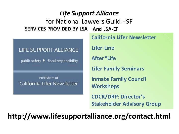 Life Support Alliance for National Lawyers Guild - SF SERVICES PROVIDED BY LSA And