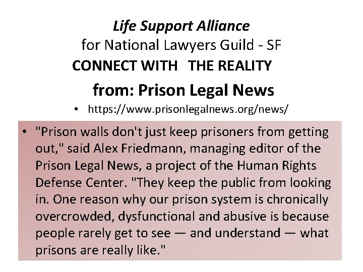 Life Support Alliance for National Lawyers Guild - SF CONNECT WITH THE REALITY from: