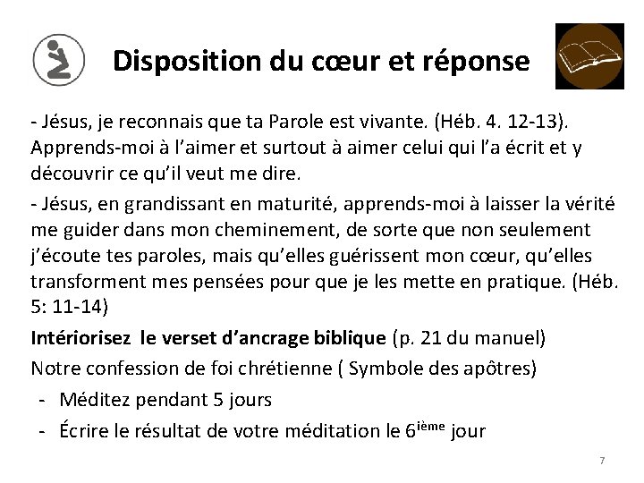 Disposition du cœur et réponse - Jésus, je reconnais que ta Parole est vivante.