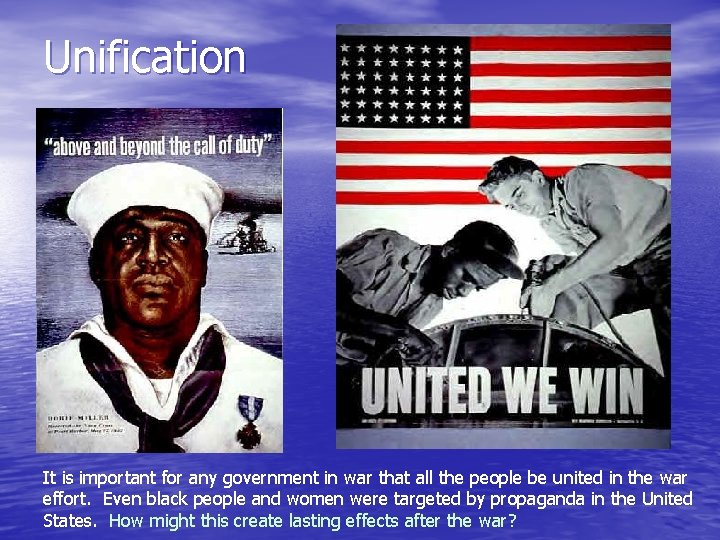 Unification It is important for any government in war that all the people be