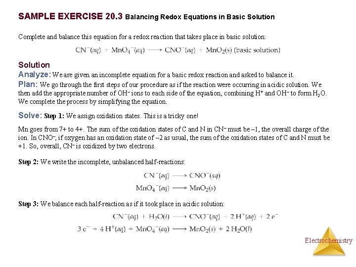 SAMPLE EXERCISE 20. 3 Balancing Redox Equations in Basic Solution Complete and balance this