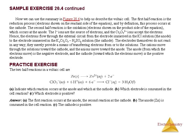 SAMPLE EXERCISE 20. 4 continued Now we can use the summary in Figure 20.