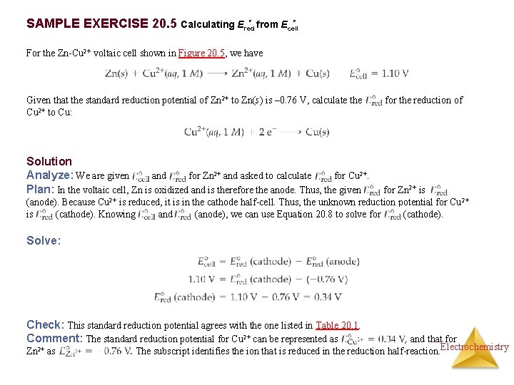 SAMPLE EXERCISE 20. 5 Calculating Eredº from Ecellº For the Zn-Cu 2+ voltaic cell