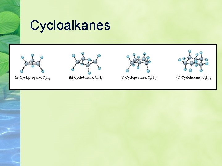 Cycloalkanes 