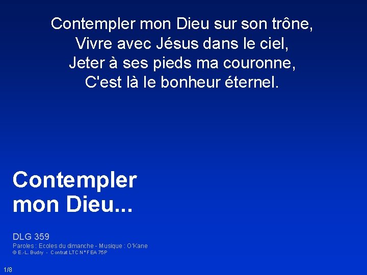 Contempler mon Dieu sur son trône, Vivre avec Jésus dans le ciel, Jeter à