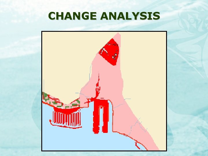 CHANGE ANALYSIS 