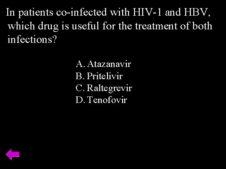 In patients co-infected with HIV-1 and HBV, which drug is useful for the treatment