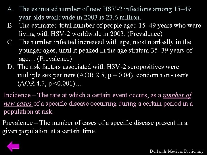 A. The estimated number of new HSV-2 infections among 15– 49 year olds worldwide