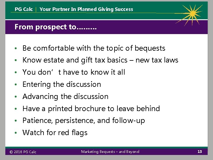 PG Calc | Your Partner In Planned Giving Success From prospect to……… • Be PG Calc | Your Partner In Planned Giving Success From prospect to……… • Be