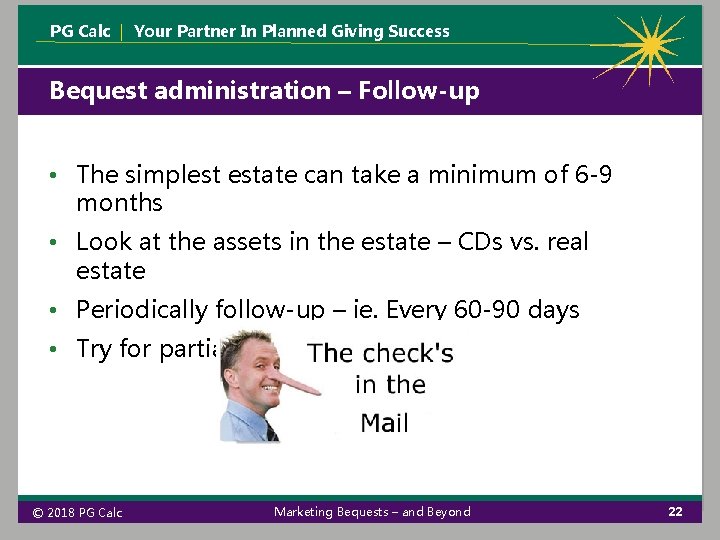 PG Calc | Your Partner In Planned Giving Success Bequest administration – Follow-up • PG Calc | Your Partner In Planned Giving Success Bequest administration – Follow-up •