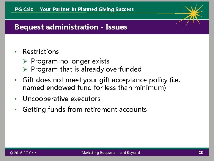 PG Calc | Your Partner In Planned Giving Success Bequest administration - Issues • PG Calc | Your Partner In Planned Giving Success Bequest administration - Issues •