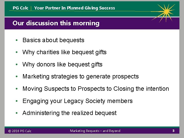 PG Calc | Your Partner In Planned Giving Success Our discussion this morning • PG Calc | Your Partner In Planned Giving Success Our discussion this morning •