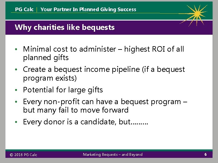 PG Calc | Your Partner In Planned Giving Success Why charities like bequests • PG Calc | Your Partner In Planned Giving Success Why charities like bequests •
