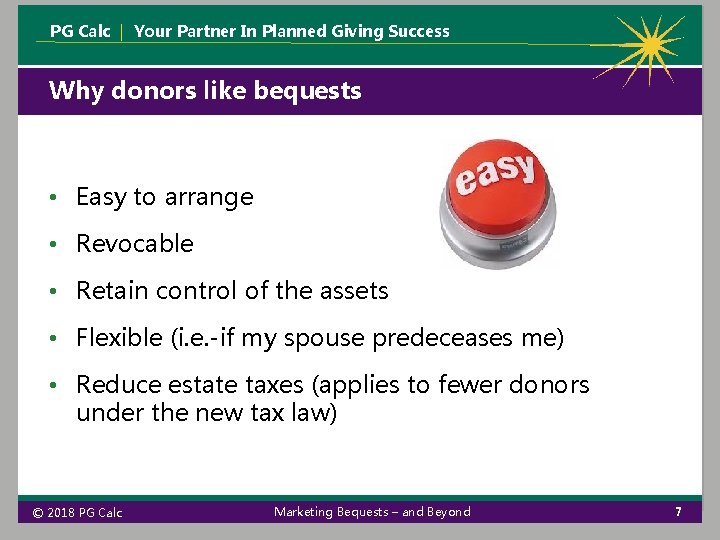 PG Calc | Your Partner In Planned Giving Success Why donors like bequests • PG Calc | Your Partner In Planned Giving Success Why donors like bequests •