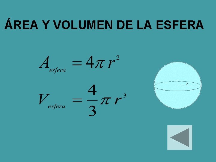 ÁREA Y VOLUMEN DE LA ESFERA 