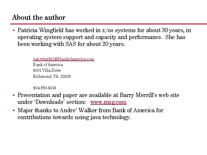 About the author • Patricia Wingfield has worked in z/os systems for about 30