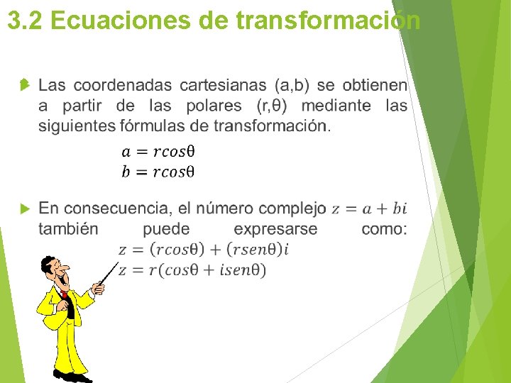 3. 2 Ecuaciones de transformación 