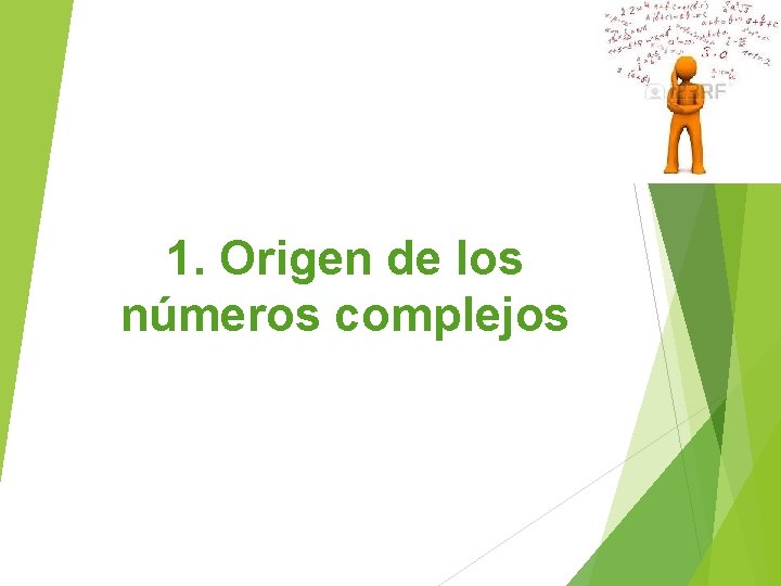 1. Origen de los números complejos 