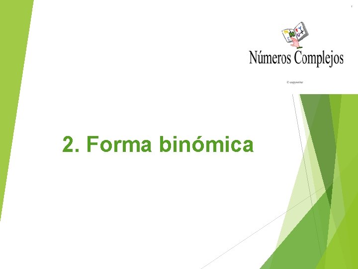 2. Forma binómica 