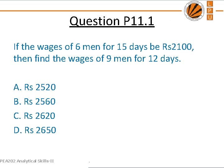 Question P 11. 1 If the wages of 6 men for 15 days be