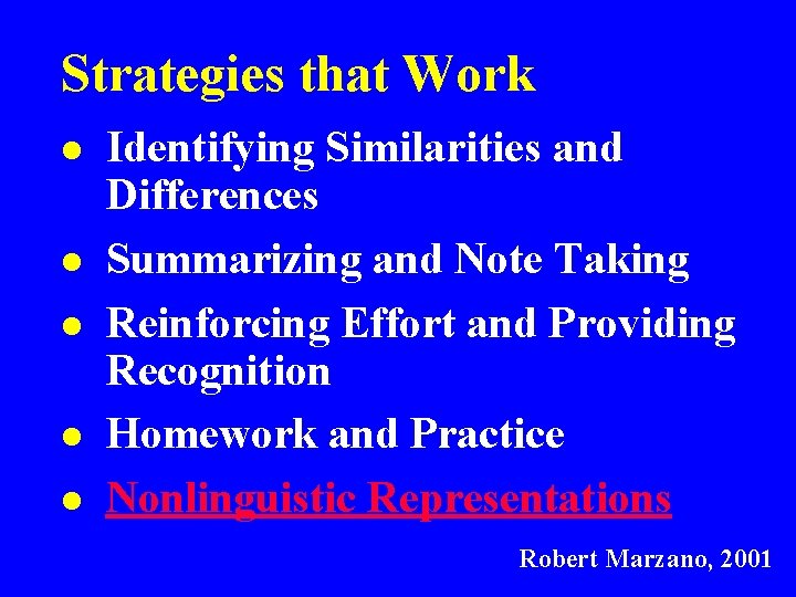 Strategies that Work l l l Identifying Similarities and Differences Summarizing and Note Taking Strategies that Work l l l Identifying Similarities and Differences Summarizing and Note Taking