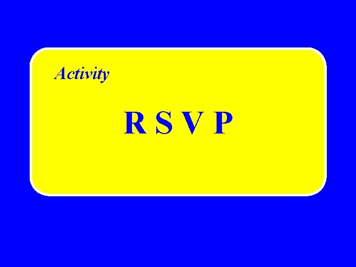 Activity RSVP Activity RSVP