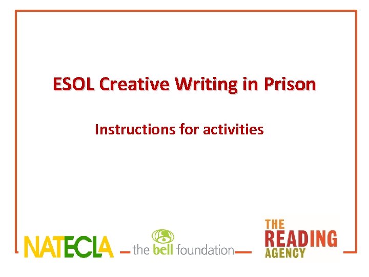 ESOL Creative Writing in Prison Instructions for activities 