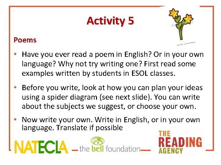 Activity 5 Poems • Have you ever read a poem in English? Or in