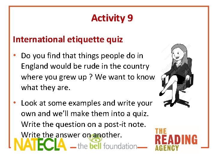 Activity 9 International etiquette quiz • Do you find that things people do in