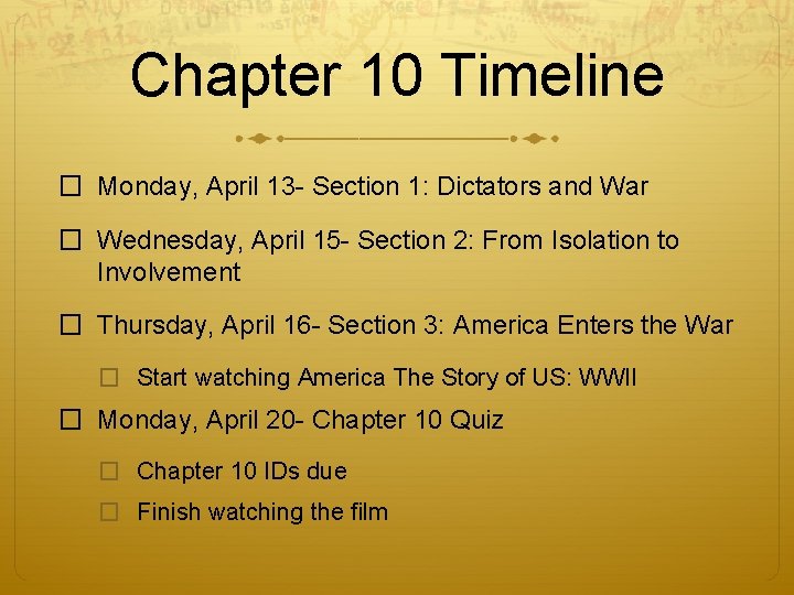 Chapter 10 Timeline � Monday, April 13 - Section 1: Dictators and War �