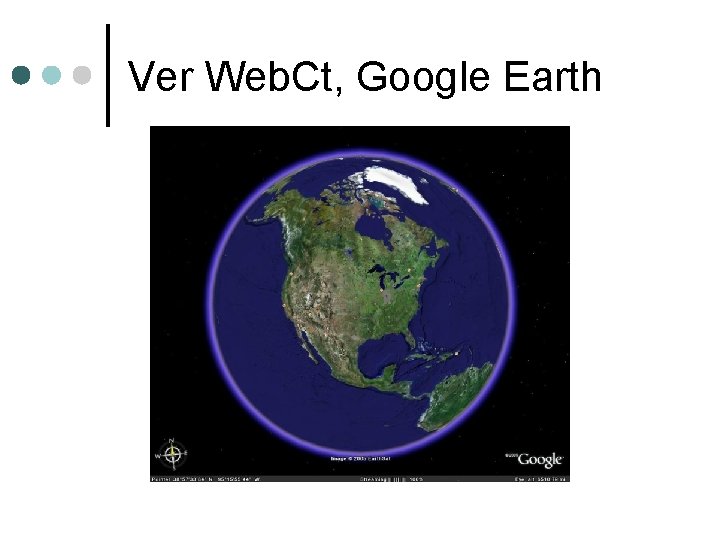 Ver Web. Ct, Google Earth 