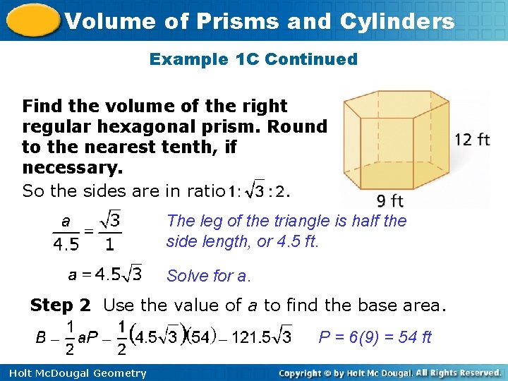 Volume of Prisms and Cylinders Example 1 C Continued Find the volume of the Volume of Prisms and Cylinders Example 1 C Continued Find the volume of the