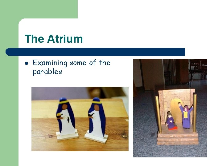 The Atrium l Examining some of the parables 