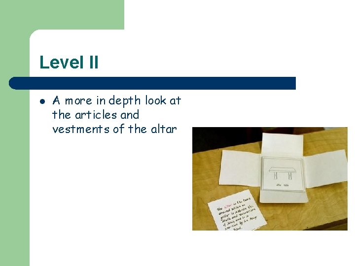 Level II l A more in depth look at the articles and vestments of