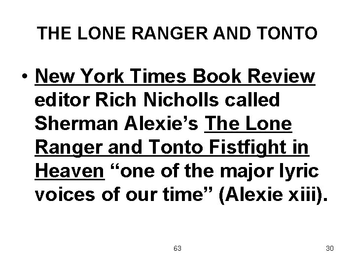 THE LONE RANGER AND TONTO • New York Times Book Review editor Rich Nicholls