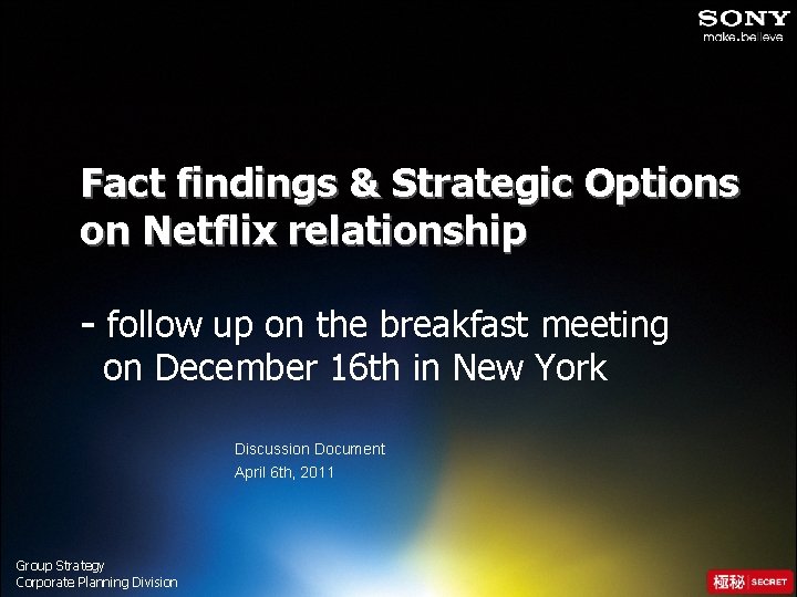 Fact findings & Strategic Options on Netflix relationship - follow up on the breakfast